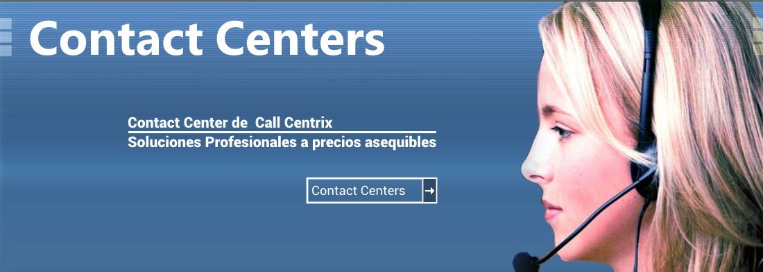 Contact Centers - Soluciones en propiedad o en la nube a precios asequibles